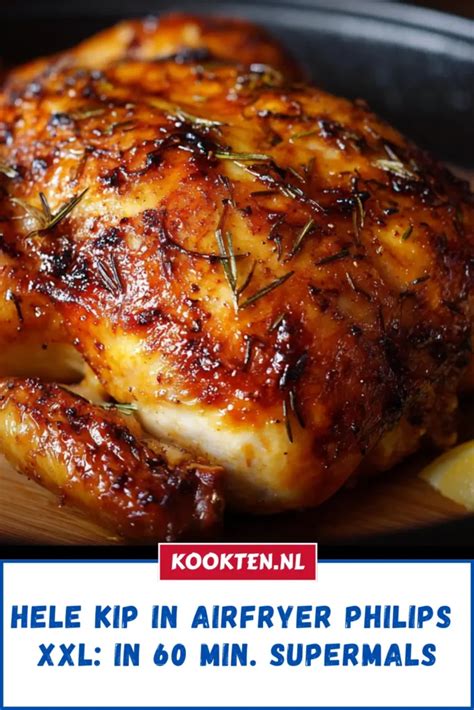 hele kip in airfryer knapperige korst